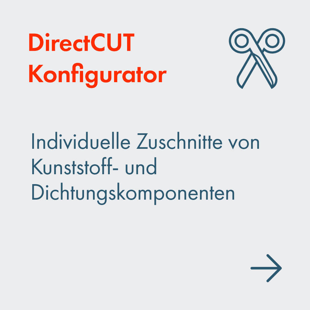 DirectCUT Konfigurator:  Individuelle Zuschnitte von Kunststoff- und Dichtungskomponenten